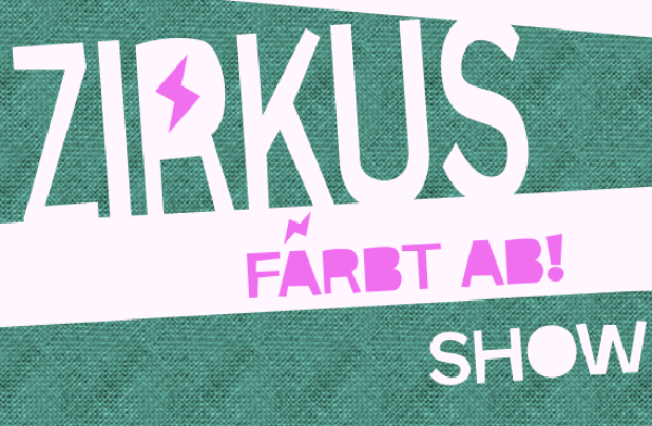 Zirkus färbt ab! PINK&nbsp;EDITION
